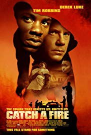 Watch Free Catch a Fire (2006)