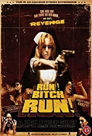 Watch Free Run! Bitch Run! (2009)