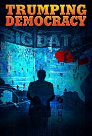 Watch Free Trumping Democracy (2017)