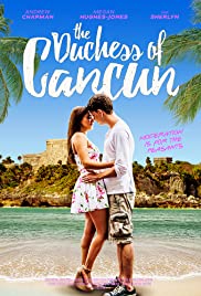 Watch Free The Duchess of Cancun (2018)