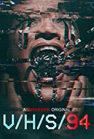 Watch Free V/H/S/94 (2021)