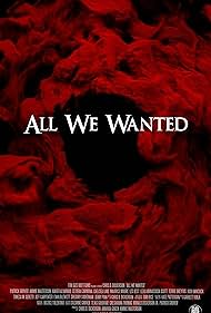 Watch Free All We Wanted (2024)