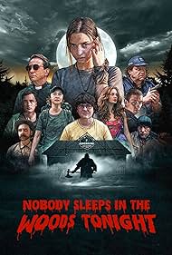 Watch Free Nobody Sleeps in the Woods Tonight (2020)