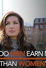 Watch Free Why Do Men Earn More Than Women (2018)