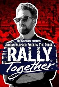 Watch Free Jordan Klepper Fingers the Pulse Rally Together (2024)