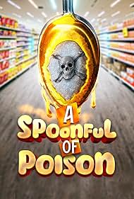 Watch Free Spoonful of Poison (2024)