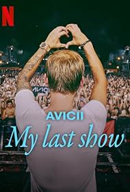 Watch Free Avicii My Last Show (2024)