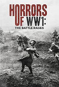 Watch Free Horrors of WW1 The Battle Rages (2022)