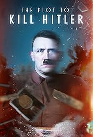 Watch Free The Plot to Kill Hitler (2023)