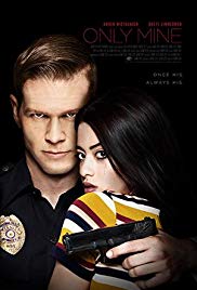 Watch Free Only Mine (2019)